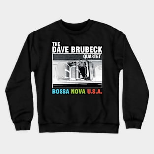 THE DAVE BRUBECK QUARTET BAND Crewneck Sweatshirt